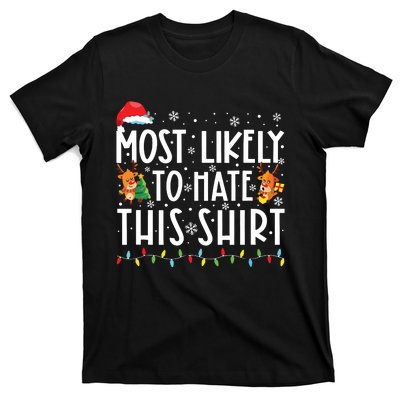 Most Likely To Hate Matching Christmas Funny Family Matching T-Shirt