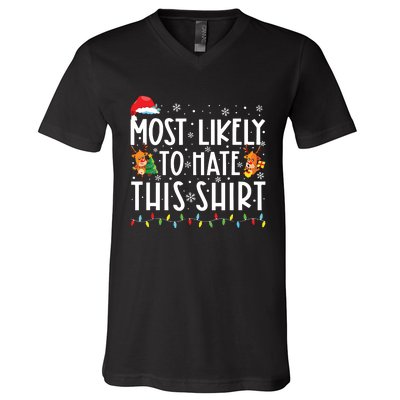 Most Likely To Hate Matching Christmas Funny Family Matching V-Neck T-Shirt