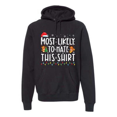 Most Likely To Hate Matching Christmas Funny Family Matching Premium Hoodie