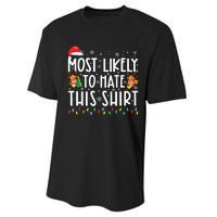 Most Likely To Hate Matching Christmas Funny Family Matching Performance Sprint T-Shirt