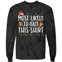 Most Likely To Hate Matching Christmas Funny Family Matching Tie-Dye Long Sleeve Shirt