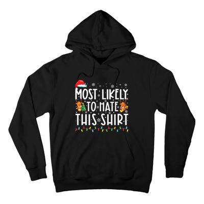 Most Likely To Hate Matching Christmas Funny Family Matching Tall Hoodie