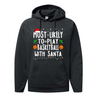 Most Likely To Play Basketball With Santa Family Christmas Performance Fleece Hoodie