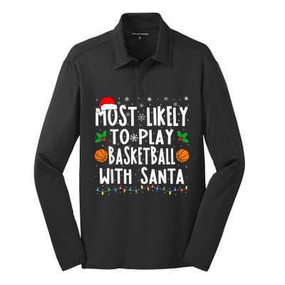 Most Likely To Play Basketball With Santa Family Christmas Silk Touch Performance Long Sleeve Polo