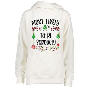 Most Likely To Be Scroogly Funny Christmas Family Matching Cute Christmas Fami Womens Funnel Neck Pullover Hood