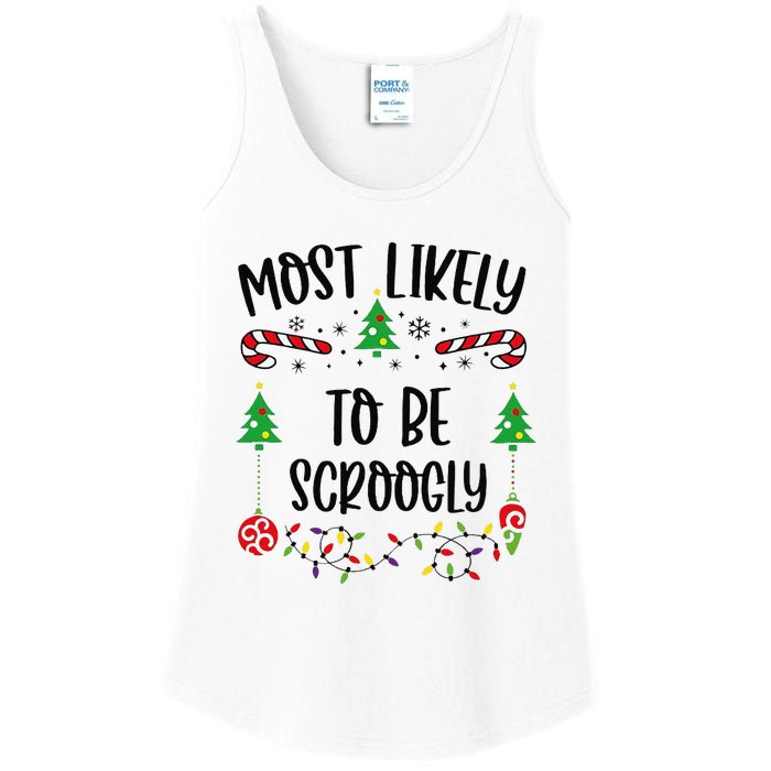 Most Likely To Be Scroogly Funny Christmas Family Matching Cute Christmas Fami Ladies Essential Tank