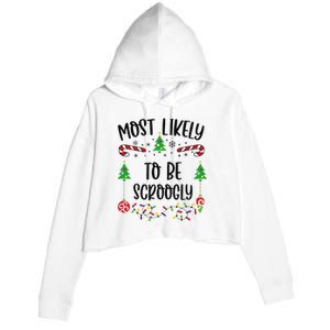 Most Likely To Be Scroogly Funny Christmas Family Matching Cute Christmas Fami Crop Fleece Hoodie