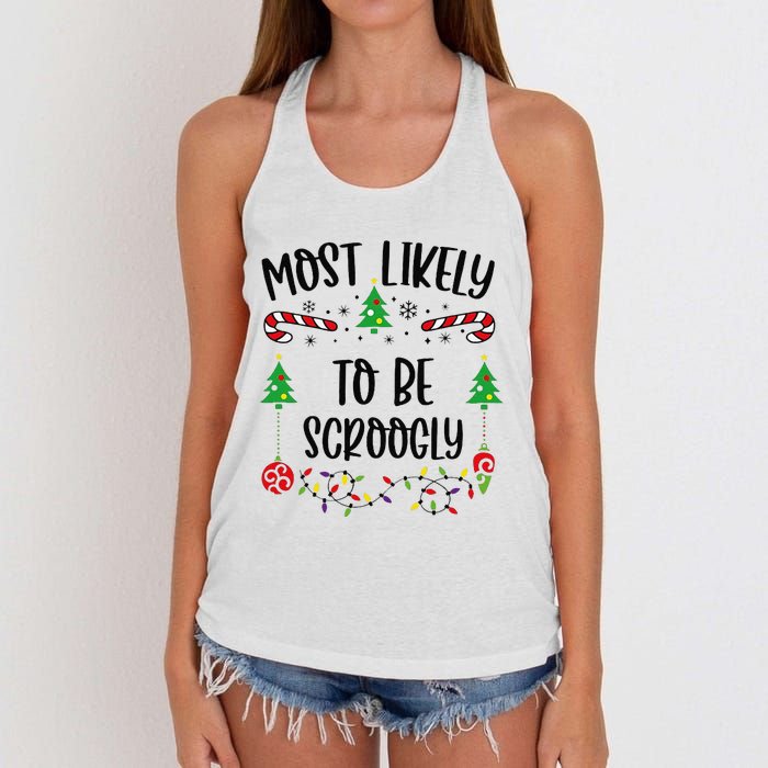 Most Likely To Be Scroogly Funny Christmas Family Matching Cute Christmas Fami Women's Knotted Racerback Tank