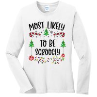 Most Likely To Be Scroogly Funny Christmas Family Matching Cute Christmas Fami Ladies Long Sleeve Shirt