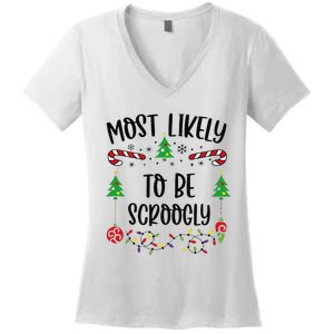 Most Likely To Be Scroogly Funny Christmas Family Matching Cute Christmas Fami Women's V-Neck T-Shirt