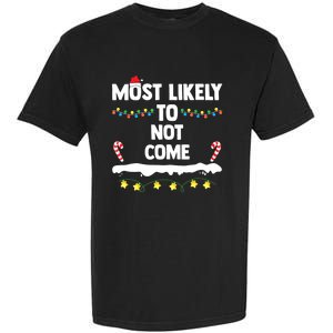 Most Likely To Not Come Funny Matching Family Christmas Garment-Dyed Heavyweight T-Shirt