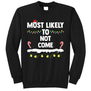 Most Likely To Not Come Funny Matching Family Christmas Sweatshirt