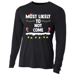 Most Likely To Not Come Funny Matching Family Christmas Cooling Performance Long Sleeve Crew