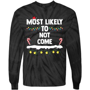 Most Likely To Not Come Funny Matching Family Christmas Tie-Dye Long Sleeve Shirt