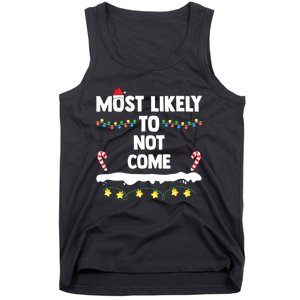 Most Likely To Not Come Funny Matching Family Christmas Tank Top