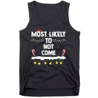 Most Likely To Not Come Funny Matching Family Christmas Tank Top