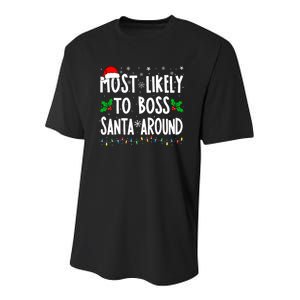 Most Likely To Boss Santa Around Family Matching Christmas Youth Performance Sprint T-Shirt