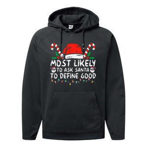 Most Likely To Ask Santa To Define Good Funny Christmas Performance Fleece Hoodie