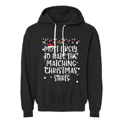 Most Likely To Hate Matching Christmas Funny Family Matching Garment-Dyed Fleece Hoodie