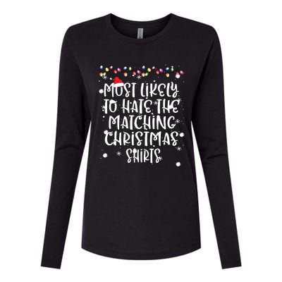 Most Likely To Hate Matching Christmas Funny Family Matching Womens Cotton Relaxed Long Sleeve T-Shirt