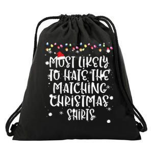 Most Likely To Hate Matching Christmas Funny Family Matching Drawstring Bag