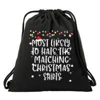 Most Likely To Hate Matching Christmas Funny Family Matching Drawstring Bag