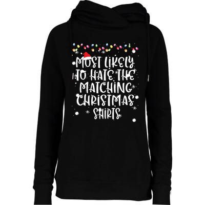 Most Likely To Hate Matching Christmas Funny Family Matching Womens Funnel Neck Pullover Hood