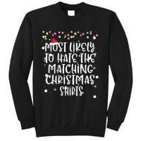 Most Likely To Hate Matching Christmas Funny Family Matching Tall Sweatshirt