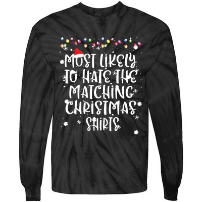 Most Likely To Hate Matching Christmas Funny Family Matching Tie-Dye Long Sleeve Shirt