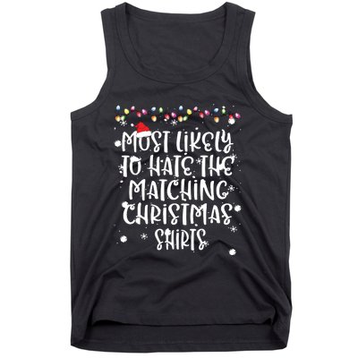 Most Likely To Hate Matching Christmas Funny Family Matching Tank Top