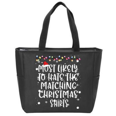 Most Likely To Hate Matching Christmas Funny Family Matching Zip Tote Bag