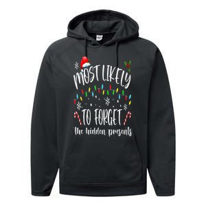 Most Likely To Forget The Hidden Presents Family Christmas Performance Fleece Hoodie