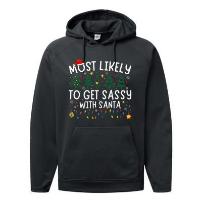 Most Likely To Get Sassy With Santa Matching Christmas Performance Fleece Hoodie