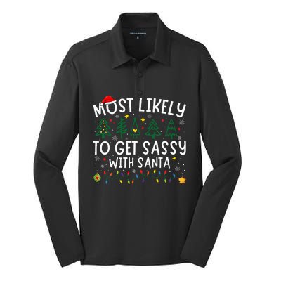 Most Likely To Get Sassy With Santa Matching Christmas Silk Touch Performance Long Sleeve Polo