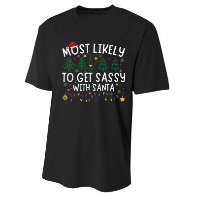 Most Likely To Get Sassy With Santa Matching Christmas Performance Sprint T-Shirt