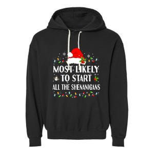 Most Likely To Start All The Shenanigans Funny Christmas Garment-Dyed Fleece Hoodie