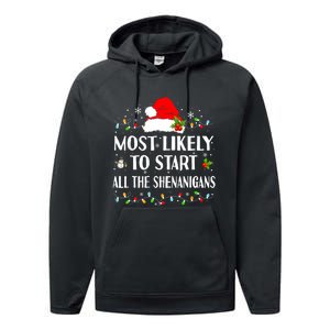 Most Likely To Start All The Shenanigans Funny Christmas Performance Fleece Hoodie