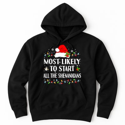 Most Likely To Start All The Shenanigans Funny Christmas Hoodie