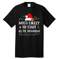 Most Likely To Start All The Shenanigans Funny Christmas Tall T-Shirt