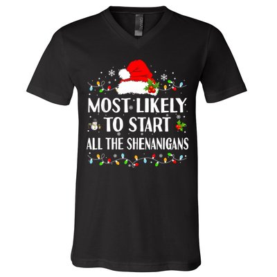 Most Likely To Start All The Shenanigans Funny Christmas V-Neck T-Shirt