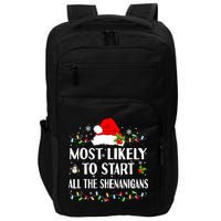 Most Likely To Start All The Shenanigans Funny Christmas Impact Tech Backpack