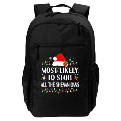 Most Likely To Start All The Shenanigans Funny Christmas Backpack