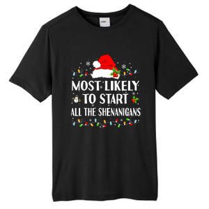 Most Likely To Start All The Shenanigans Funny Christmas Tall Fusion ChromaSoft Performance T-Shirt