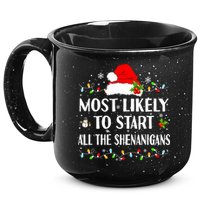 Most Likely To Start All The Shenanigans Funny Christmas 15oz Campfire Ceramic Mug