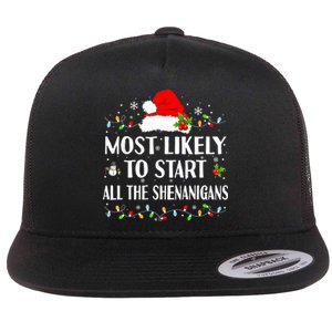 Most Likely To Start All The Shenanigans Funny Christmas Flat Bill Trucker Hat