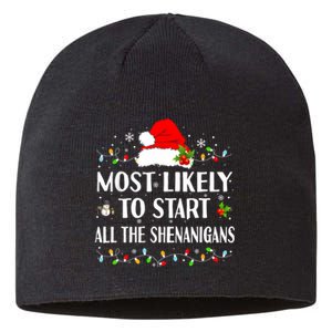 Most Likely To Start All The Shenanigans Funny Christmas Sustainable Beanie