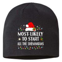 Most Likely To Start All The Shenanigans Funny Christmas Sustainable Beanie