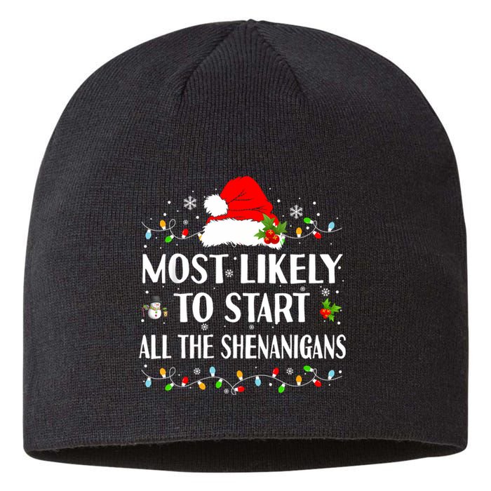 Most Likely To Start All The Shenanigans Funny Christmas Sustainable Beanie