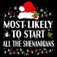 Most Likely To Start All The Shenanigans Funny Christmas 16 in Basic Backpack