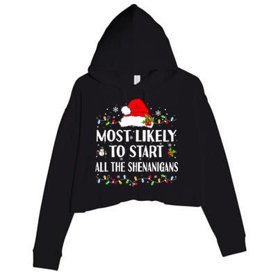 Most Likely To Start All The Shenanigans Funny Christmas Crop Fleece Hoodie